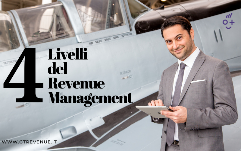 I 4 livelli del Revenue Management