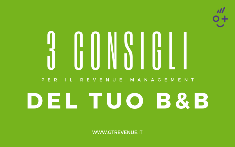 3 consigli per il Revenue Management del tuo B&B