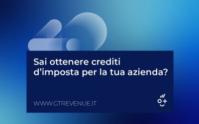 Sai ottenere crediti d’imposta per la tua azienda?